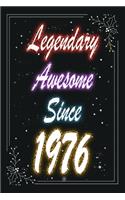 Legendary Awesome Since 1976 Notebook Birthday Gift: Lined Notebook / Journal Gift, 120 Pages, 6x9, Soft Cover, Matte Finish