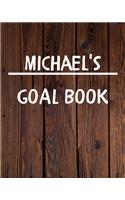 Michael's Goal Book: New Year Planner Goal Journal Gift for Michael / Notebook / Diary / Unique Greeting Card Alternative