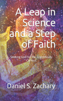 Leap in Science and a Step of Faith