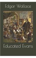 Educated Evans