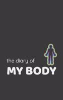 The diary of my body