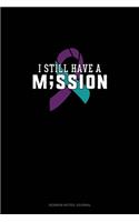 I Still Have A Mission