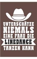 Unterschätze niemals eine Frau die Line Dance tanzen kann