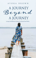 Journey Beyond A Journey