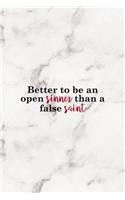Better To Be An Open Sinner Than A False Saint