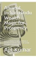 Ancient Indian Hindu Wealth Magic for Prosperity