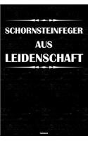 Schornsteinfeger aus Leidenschaft Notizbuch: Schornsteinfeger Journal DIN A5 liniert 120 Seiten Geschenk