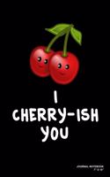 I Cherry-ish You