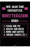 Wie man eine großartige Briefträgerin wird