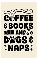Coffee and Books and Dog Naps