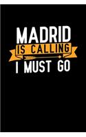 Madrid is calling I Must go: Graph Paper Vacation Notebook with 120 pages 6x9 perfect as math book, sketchbook, workbook and diary
