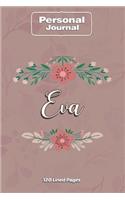 Eva Notebook Journal Personal Diary Personalized Name 120 pages Lined (6x9 inches) (15x23cm)