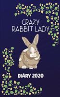 Diary 2020: Crazy Rabbit Lady Monthly Week to View Planner