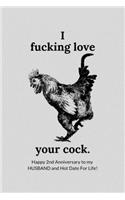 I Fucking Love Your Cock. Happy 2nd Year Anniversary To My Husband and Hot Date For Life!