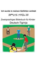 Deutsch-Tigrinja Ich wurde in meinen Gefühlen verletzt/&#4661;&#4637;&#4818;&#4720;&#4845; &#4720;&#4878;&#4850;&#4769; &#4773;&#4841; Zweisprachiges Bilderbuch für Kinder