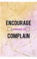 Encourage Instead Of Complain: Origami Notebook Journal Composition Blank Lined Diary Notepad 120 Pages Paperback Yellow Pink