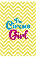 The Circus Girl: All Purpose 6x9 Blank Lined Notebook Journal Way Better Than A Card Trendy Unique Gift Yellow Pattern Circus