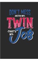 Don't Mess With My Twin