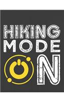 Hiking Mode on: Hiking Journal With Prompts To Write In, Trail Log Book, Hiker's Journal, Hiking Journal, Hiking Log Book, Hiking Gifts,