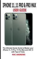 iPhone 11, 11 Pro and 11 Pro Max User Guide