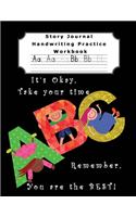 Story Journal Handwriting Practice Workbook: Draw Write - Dotted Midline Creative Picture Notebook - Perfect Gift to help child overcome Dysgraphia Learning Disabilities - ABC