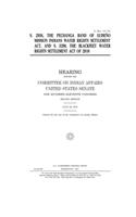 S. 2956, the Pechanga Band of Luiseño Mission Indians Water Rights Settlement Act, and S. 3290, the Blackfeet Water Rights Settlement Act of 2010