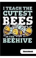 I teach the cutest bees in the beehive. Sketchbook
