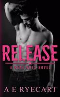 Release: A Rent Boys Novel