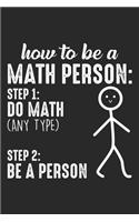 How to be a Math Person