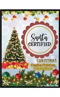 Santa Certified Creative Christmas Coloring Book