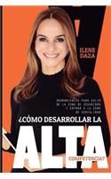 Cómo desarrollar la alta competencia