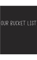 Our Bucket List