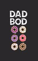 Daddy donut Dad bod Notebook: Notebook / 6x9 Zoll / 120 ruled Pages