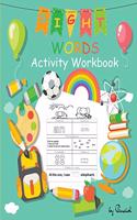 Sight Words Activity Workbook: 101 High-Frequency Words Activities Sight Words Workbook Kindergarten Preschool, Kindergarten and 1st Grade Learn, Color, Trace & Practice The 101 M