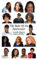 Role of an Intercessor Vol 1 - AshleyW