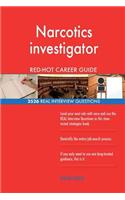 Narcotics investigator RED-HOT Career Guide; 2526 REAL Interview Questions
