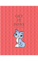 Get It Done 2019 Daily Planner: Pretty Cat Calendar & Organizer; Cute Kitten Animal Cover; Personal Dreams Journal & Monthly/Weekly Objective Tracker; Guided Notebook to Document N