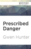 Prescribed Danger