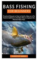 Bass Fishing for Beginners