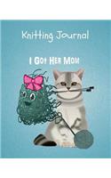 Knitting Journal I Got Her Mom