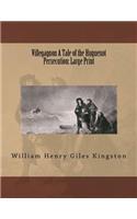 Villegagnon A Tale of the Huguenot Persecution: Large Print