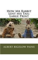 How Mr Rabbit Lost his Tail