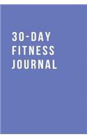 30-Day Fitness Journal: A Logbook For Tracking Daily Exercise - 6 x 4 inch (15.2 x 22.9 cm) Lined Notebook