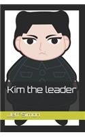 Kim the Leader