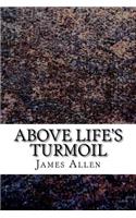 Above Life's Turmoil