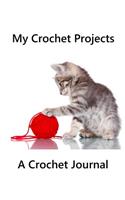My Crochet Projects: A Crochet Journal