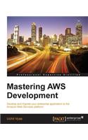 Mastering AWS Development