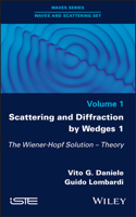 Scattering and Diffraction by Wedges 1: The Wiener-Hopf Solution - Theory