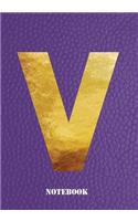 V Notebook: Letter 'v' Notebook, Composition, Exercise or Log or Study Book - Purple Cover