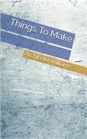 Things to Make